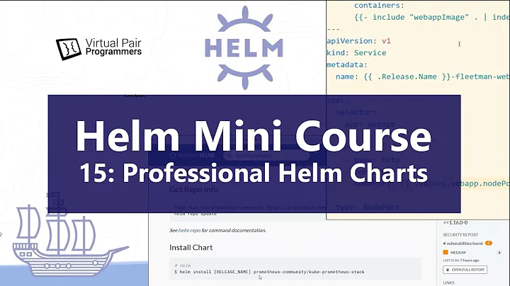 Helm Mini Course Part 15: Professional Helm Templates