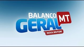 Vinheta do Balanço Geral MT - Nova Mutum | TV Cidade/RecordTV | 2018 - Atual