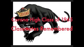 Corona Senior High School...Remembering Classmates of 1965 version 6 Oct 2023