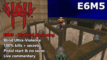Doom: SIGIL II - E6M5: Wrathful Reckoning - Blind Ultra-Violence 100%