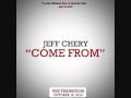 Jeff Chery - Come From - Download