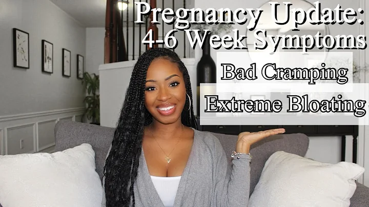 PREGNANCY UPDATE: 4-6 Weeks Bad Cramping, Bloating, Gas, Food Aversion| Early Signs & Symptoms - DayDayNews