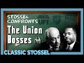 Classic Stossel: Stossel Confronts the Union Bosses