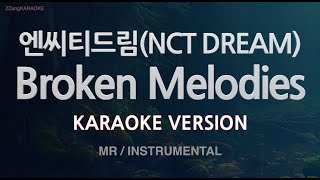 NCT DREAM (엔씨티드림) - Broken Melodies (Instrumental) (Karaoke Version)