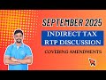 September 2025 Indirect Tax RTP Discussion in English | GST | Amendments | CA Intermediate