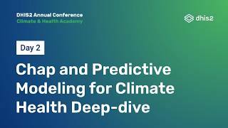 Chap and Predictive Modeling for Climate Health Deep-dive #DAC2026