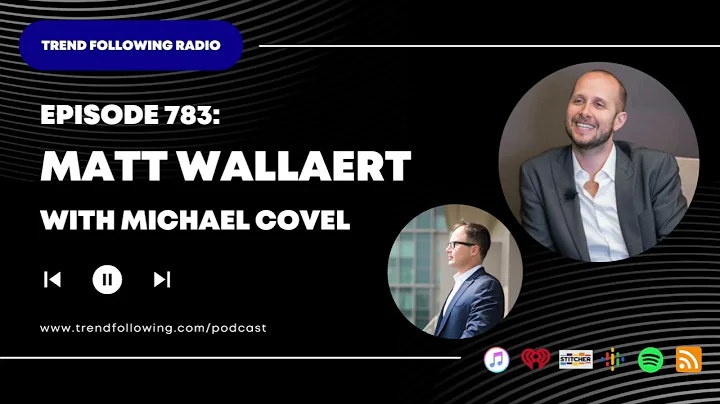 Ep. 783: Matt Wallaert Interview with Michael Covel on Trend Following Radio