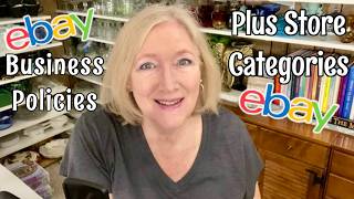 Ebay Business Policies Ebay Store Categories Beginner Ebay Reseller Tips