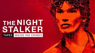 File 23:The Night Stalker Tapes: Inside His Crimes