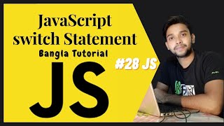 JavaScript switch Statement. JS full course Bangla tutorial basic to advanced. (#28 JS) Net Worth