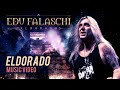 Edu falaschi  eldorado  official music