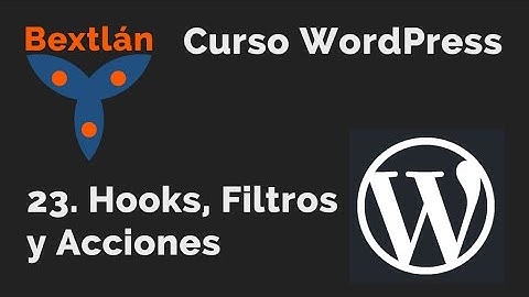 Curso WordPress: 23. Hooks, Filtros y Acciones - #jonmircha