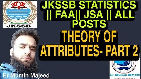 PART- 2 || THEORY OF ATTRIBUTES || JKSSB STATISTICS || ALL POSTS