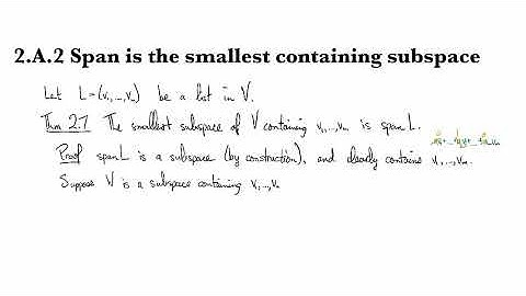 2.A.2 Span is the smallest containing subspace