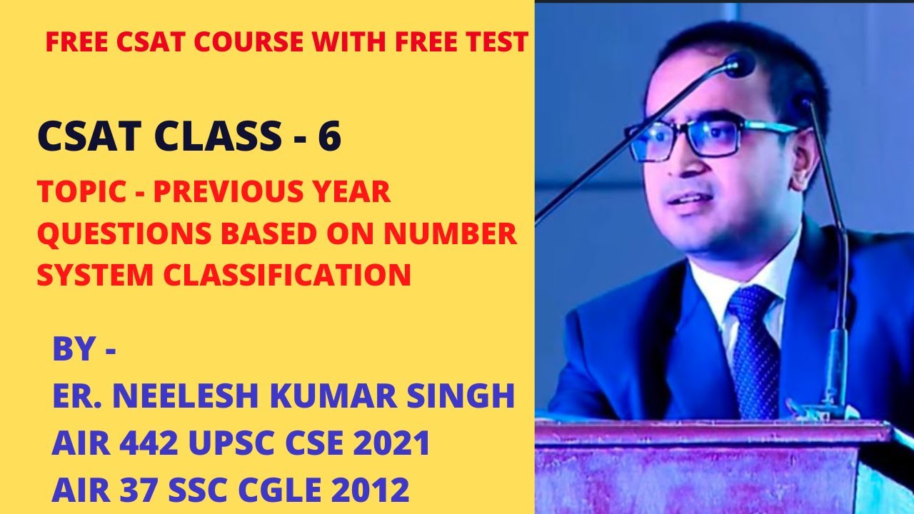 CSAT CLASS 6| NUMBER SYSTEM 6|PYQs of NUMBER SYSTEM | UPSC | MATHS | NEELESH SIR | AIR 442