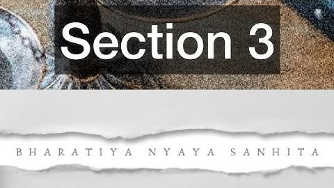 Section 3 BNS 2023 - General Explanations & Expressions