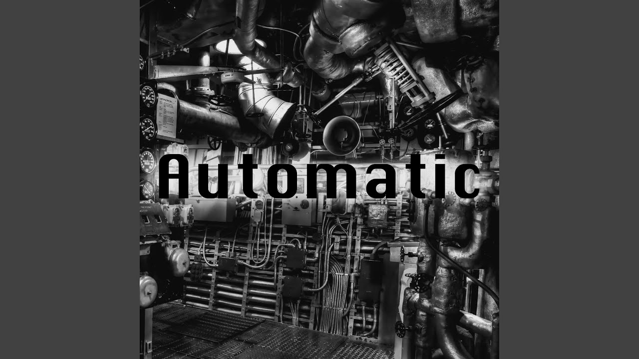 Watch Automatic on YouTube Watch Automatic on YouTube