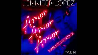 Jennifer Lopez Feat  Wisin - Amor, Amor, Amor (Marc Stone Remix)