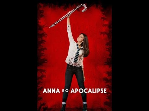 Anna e o Apocalipse 2019 Filme Completo