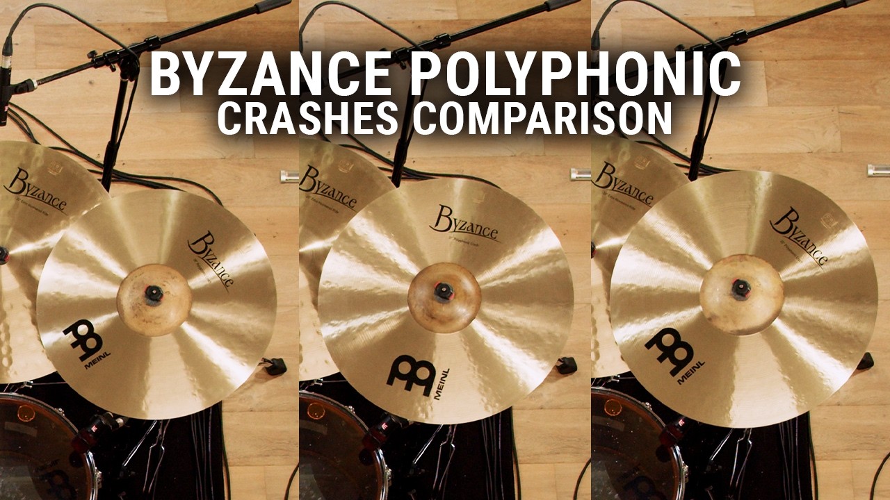 Meinl Cymbals - Byzance Polyphonic Crashes Comparison