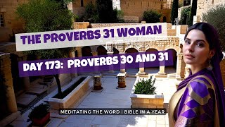 Day 173: Proverb 30 and 31