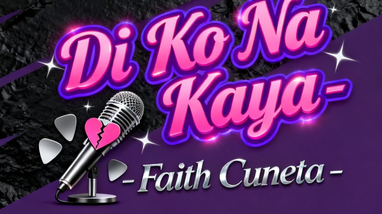 Di Ko Na Kaya - Faith Cuneta ( Rock Reimagined )