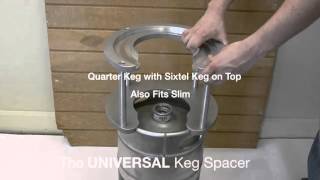 Universal Keg Spacer Video