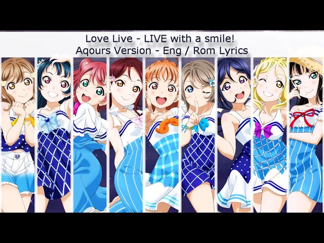 LIVE with a smile! Aqours Version Full - Eng/Rom Color-Coded Lyrics class=
