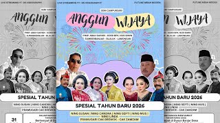 🔴📡LIVE STREAMING SENI CAMPURSARI ANGGUN WIJAYA SPESIAL MALAM TAHUN BARU 2026 PART 2