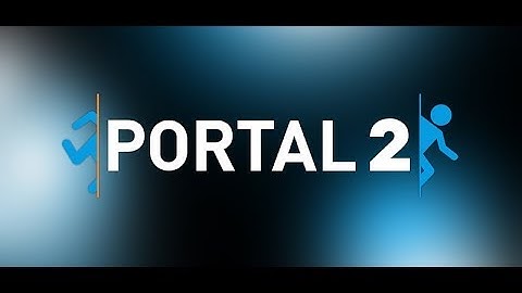 Playthrough | Portal 2 | Part 13 | No Commentary