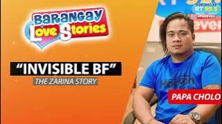 BARANGAY LOVE STORIES: INVISIBLE BF - THE ZARINA STORY