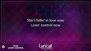 Russ Losin Control Lyrics