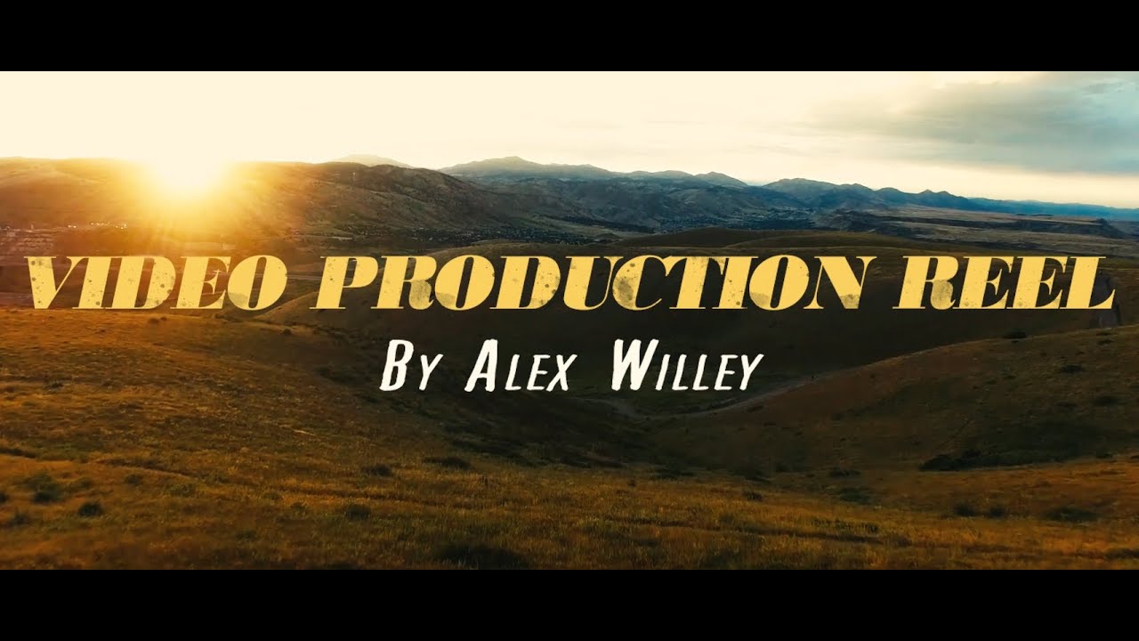 Alex Willey Production Reel
