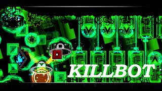 [NEW HARDEST] KILLBOT 100%