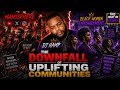 The Downfall of  Uplifting Communities… BWE &amp; THE BLACK MANOSPHERE | #TMBR - Risky Pop Up! #DjHamp