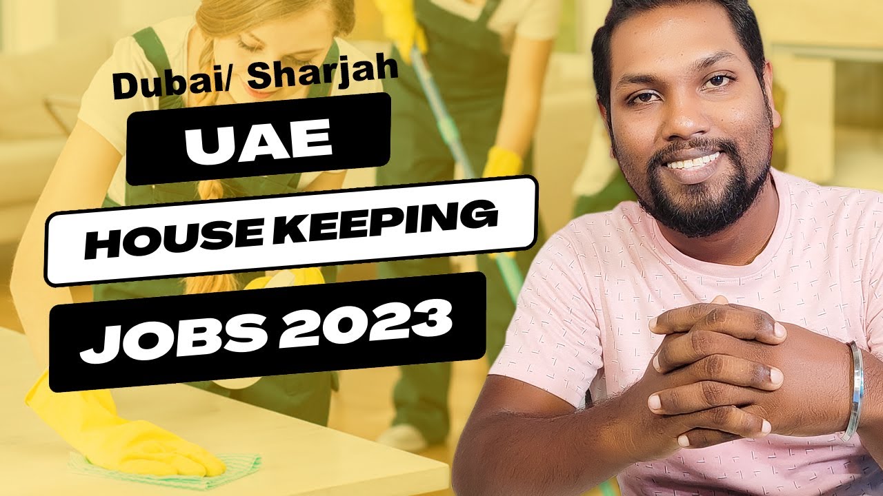 House Keeping Job in UAE Dubai & Sharjah ‍ එක්සත් අරාබි එමීර් රාජ්