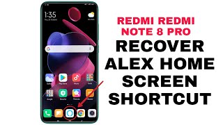 How to recover Alexa Home screen shortcut icon |Redmi note 8 pro|