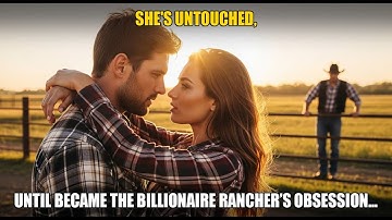 The Billionaire Rancher Was Obsessed With Her... Until He Saw Her With Another Man!
