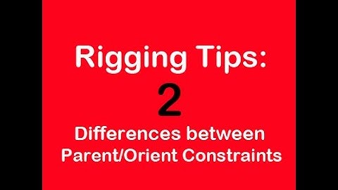 Rigging Quick tips: 2 Differences between Parent/Orient Constraints (Maya)