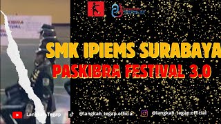 SMK IPIEMS SURABAYA | PASKIBRA FESTIVAL 3.0