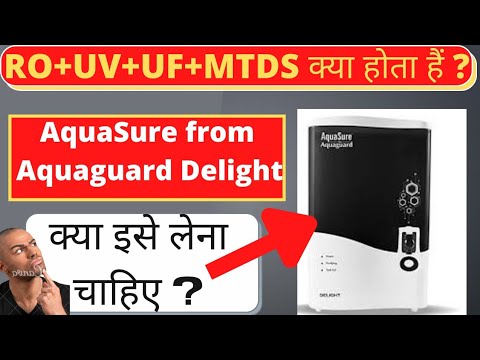 AquaSure from Aquaguard Delight l What is RO+UV+UF+MTDS water purifier ...