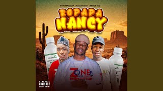 Bopapa Nancy (feat. Prince Tizo & Kabzanation)