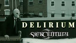 Sick Century - Delirium  Resimi