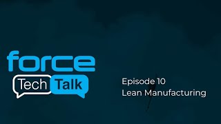 Tech Talk #10 - Lean Manufacturing with Karen and Eder