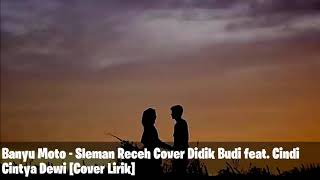 Banyu Moto - Sleman Receh Cover Didik Budi feat. Cindi Cintya [Cover Lirik]