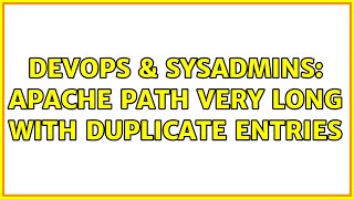 DevOps & SysAdmins: Apache PATH very long with duplicate entries