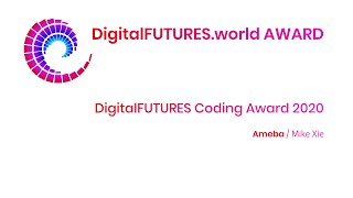 DigitalFUTURES Coding Award 2020 - Ameba screenshot 1