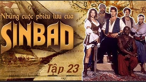 Những Cuộc Phiêu Lưu Của Sinbad - Tập 23 - Lồng Tiếng