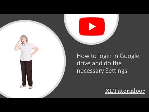 Video How to login in Google drive and do the necessary... - youtube