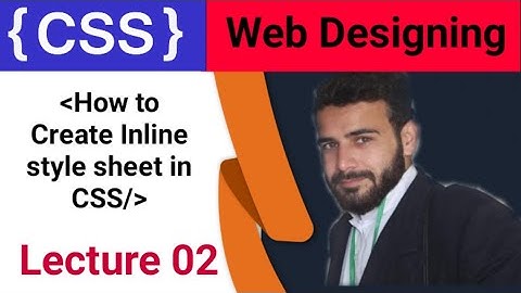 How to Use inline style sheet in CSS in Hindi/Urdu || 02 || Sohail Tube